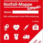 Meine Notfall-Mappe kompakt: Mit umfassender Erste Hilfe-Anleitung