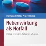 Nebenwirkung als Notfall: Risiken erkennen, Patienten schützen