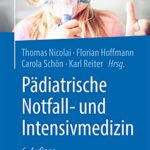 Pädiatrische Notfall- und Intensivmedizin