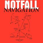 Notfall Navigation: Orientierungsmethoden für den wissbegierigen und verantwortungsbewussten Seefahrer
