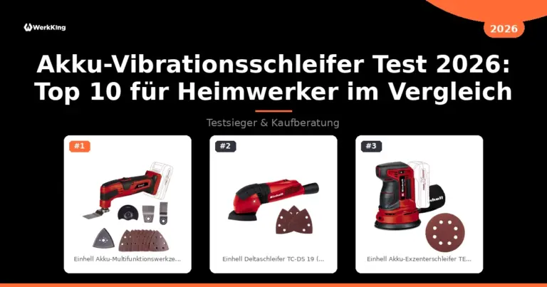 Akku-Vibrationsschleifer Test 2026: Top 10 für Heimwerker im Vergleich