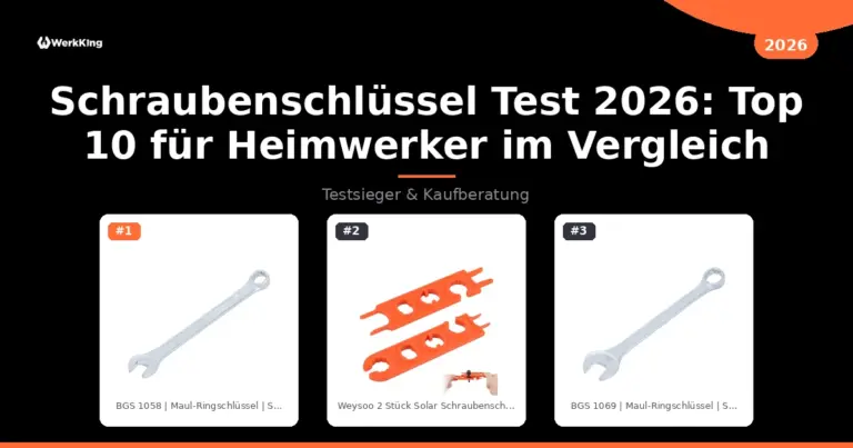 Schraubenschlüssel Test 2026: Top 10 für Heimwerker im Vergleich