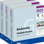 BKI Baukosten Gebäude + Positionen + Bauelemente Neubau 2025 - Kombi Teil 1-3