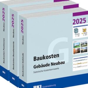 BKI Baukosten Gebäude + Positionen + Bauelemente Neubau 2025 - Kombi Teil 1-3