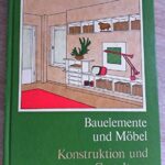 Bauelemente und Möbel