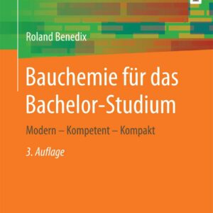 Bauchemie für das Bachelor-Studium: Modern – Kompetent – Kompakt