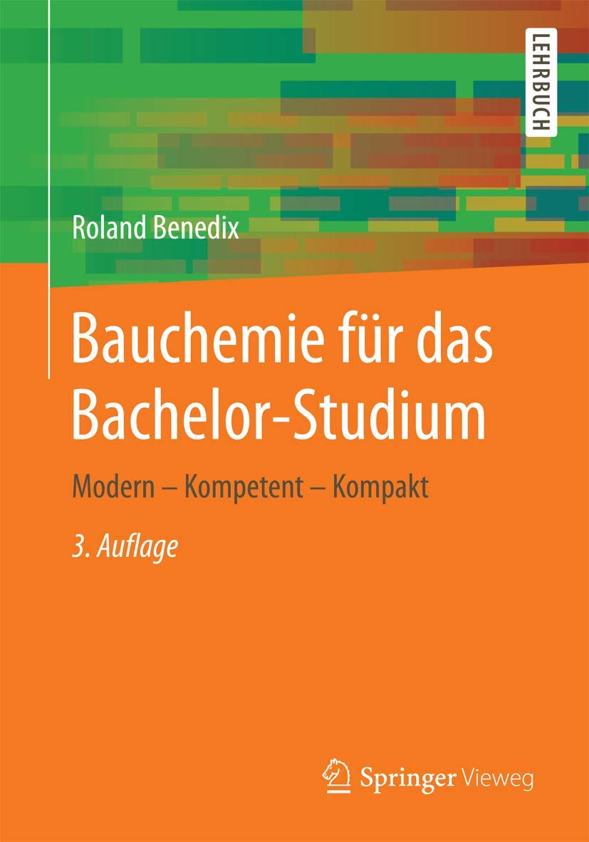 Bauchemie für das Bachelor-Studium: Modern – Kompetent – Kompakt