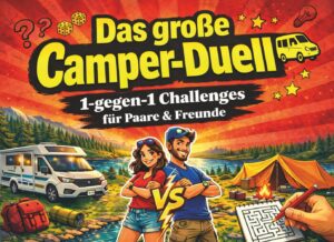 Das große Camper-Duell: 1-gegen-1 Challenges für Paare & Freunde – Perfektes Camping-Gadget und Camper-Geschenk für Wohnmobil, Campervan & Lagerfeuer