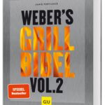 Weber's Grillbibel Vol. 2 (Weber's Grillen)