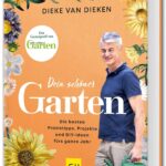 Dein schöner Garten: Der Garten-Ratgeber mit den besten Praxis-Tipps, Gestaltungs-Ideen und DIY-Projekte fürs ganze Jahr (GU Gartenpraxis)