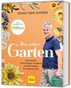Dein schöner Garten: Der Garten-Ratgeber mit den besten Praxis-Tipps, Gestaltungs-Ideen und DIY-Projekte fürs ganze Jahr (GU Gartenpraxis)