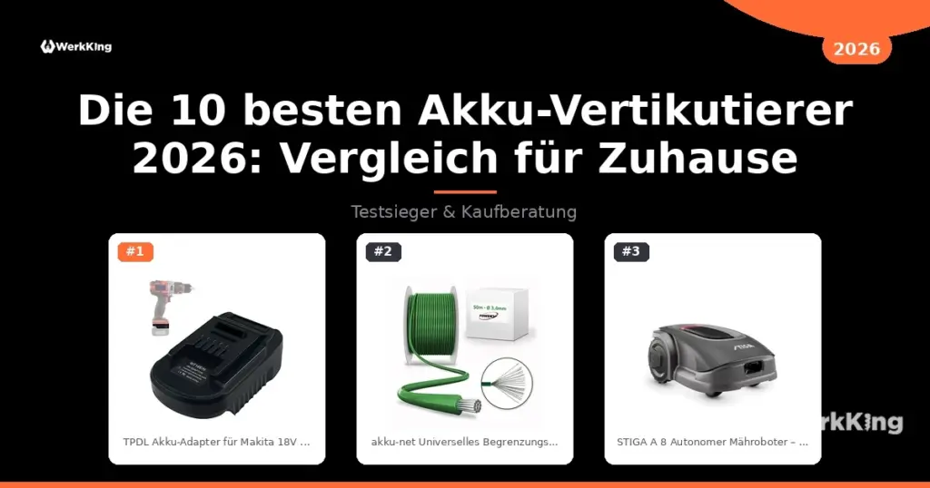 Die 10 besten Akku-Vertikutierer 2026: Vergleich für Zuhause