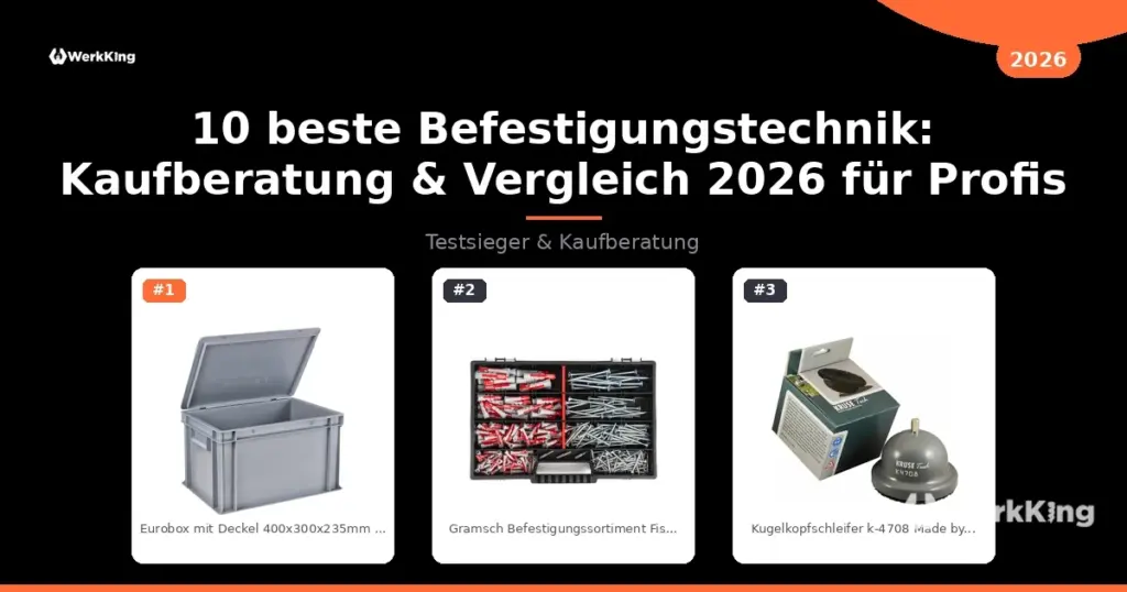 10 beste Befestigungstechnik: Kaufberatung & Vergleich 2026 für Profis