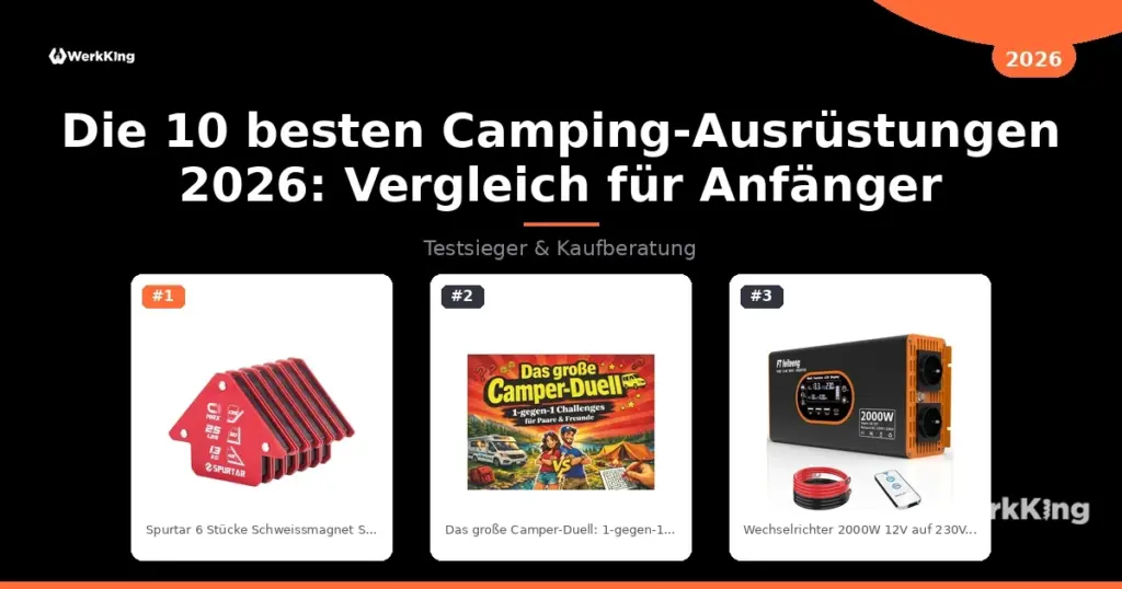 Die 10 besten Camping-Ausrüstungen 2026: Vergleich für Anfänger