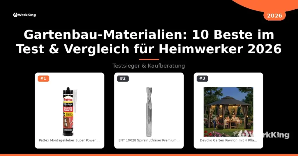 Gartenbau-Materialien: 10 Beste im Test & Vergleich für Heimwerker 2026
