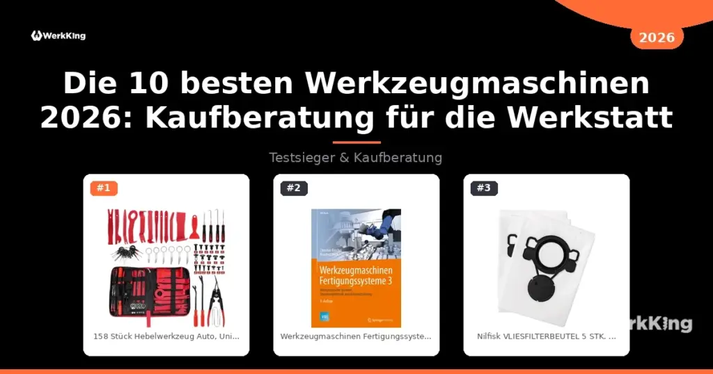 Die 10 besten Werkzeugmaschinen 2026: Kaufberatung für die Werkstatt